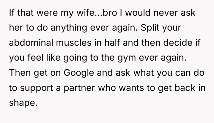 If that were my wife...bro I would never ask her...