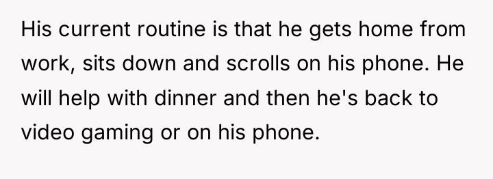 His current routine is that he gets home from work,...