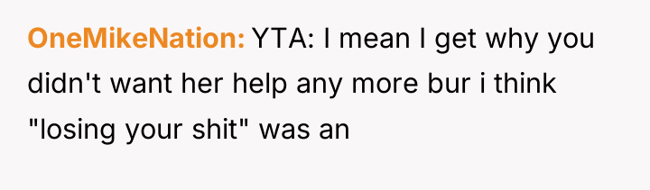 OneMikeNation YTA: I mean I get why you didn't want...