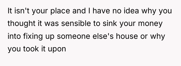 It isn't your place and I have no idea why...