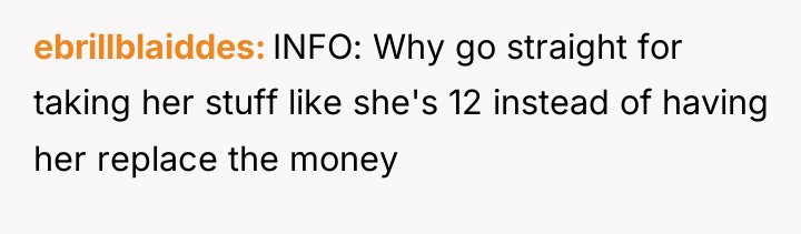 ebrillblaiddes INFO: Why go straight for taking her stuff like...