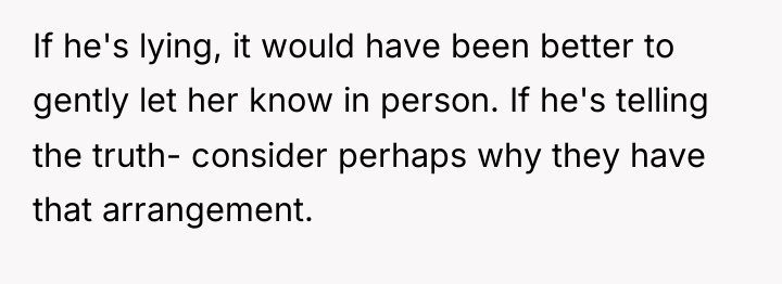 If he's lying, it would have been better to gently...