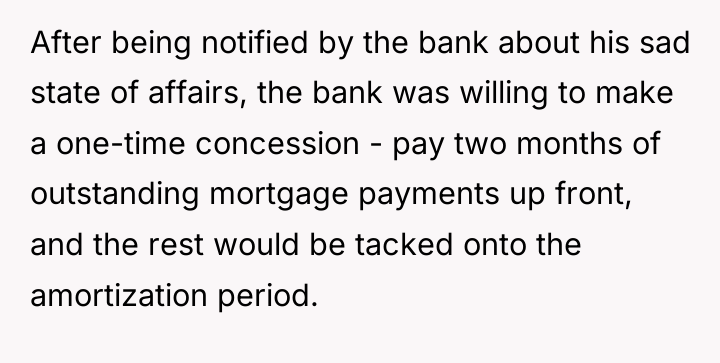 After being notified by the bank about his sad state...