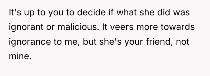 It's up to you to decide if what she did...