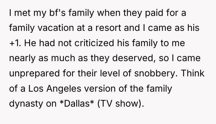I met my bf's family when they paid for a...