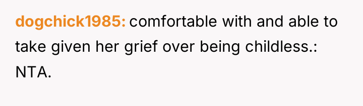 dogchick1985 comfortable with and able to take given her grief...