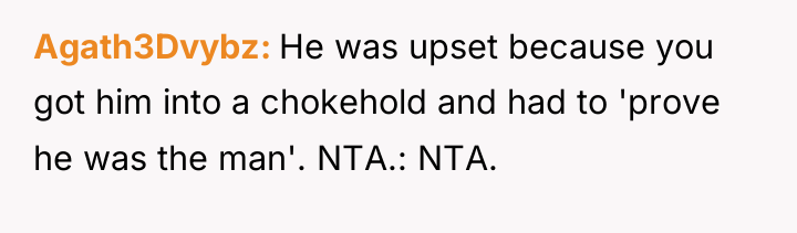 Agath3Dvybz He was upset because you got him into a...