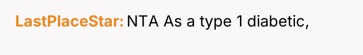 LastPlaceStar NTA As a type 1 diabetic,