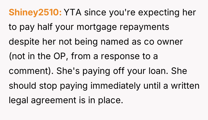 Shiney2510 YTA since you're expecting her to pay half your...