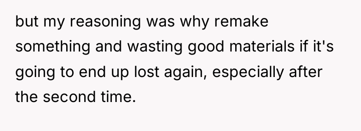 but my reasoning was why remake something and wasting good...