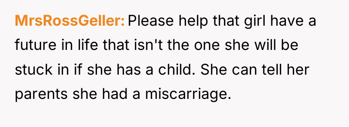 MrsRossGeller Please help that girl have a future in life...