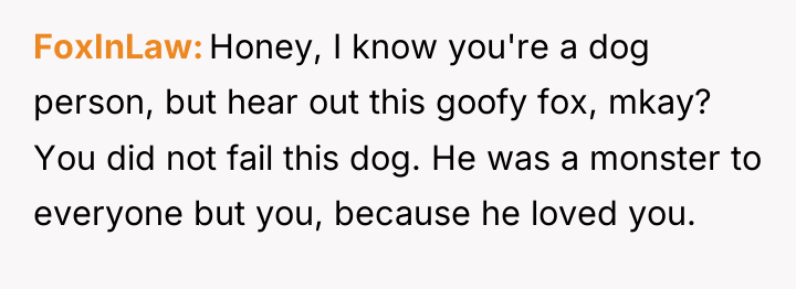 FoxInLaw Honey, I know you're a dog person, but hear...