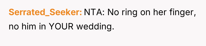Serrated_Seeker NTA: No ring on her finger, no him in...