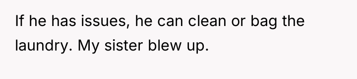 If he has issues, he can clean or bag the...