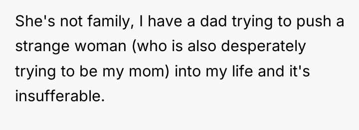 She's not family, I have a dad trying to push...