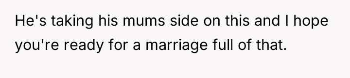 He's taking his mums side on this and I hope...