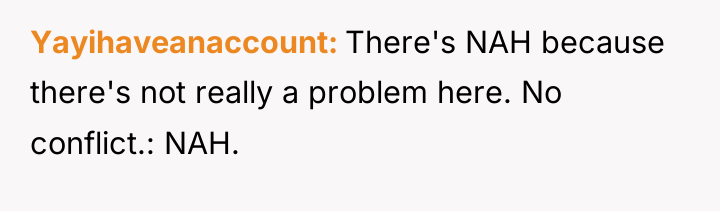 Yayihaveanaccount There's NAH because there's not really a problem here....