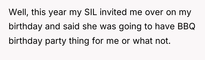 Well, this year my SIL invited me over on my...