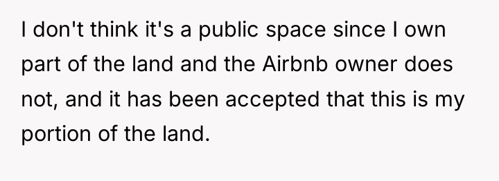 I don't think it's a public space since I own...
