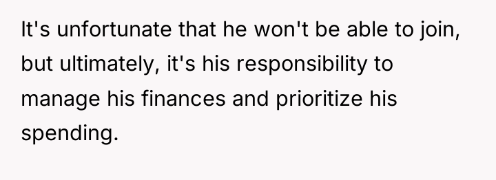 It's unfortunate that he won't be able to join, but...