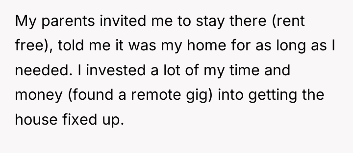My parents invited me to stay there (rent free), told...