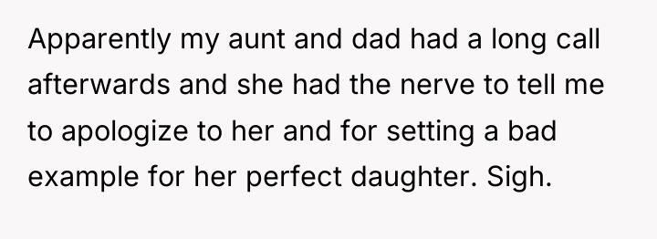 Apparently my aunt and dad had a long call afterwards...