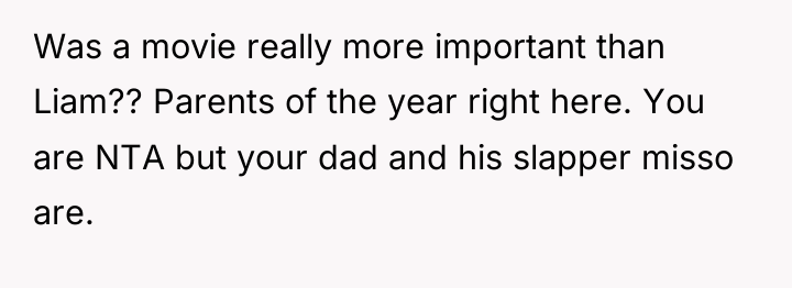 Was a movie really more important than Liam?? Parents of...