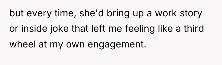 but every time, she'd bring up a work story or...