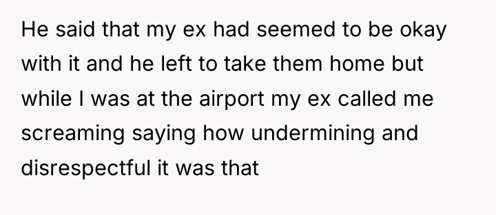 He said that my ex had seemed to be okay...