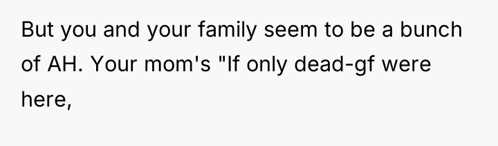 But you and your family seem to be a bunch...