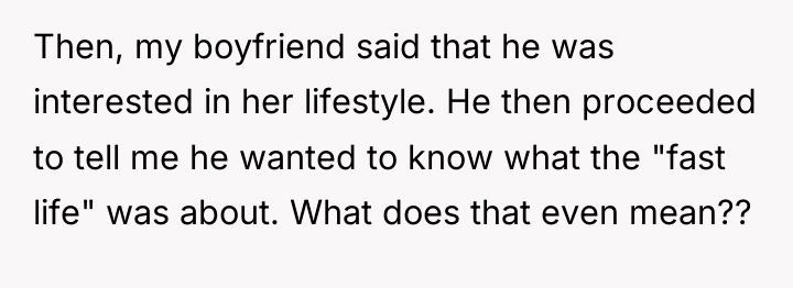 Then, my boyfriend said that he was interested in her...