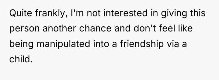 Quite frankly, I'm not interested in giving this person another...