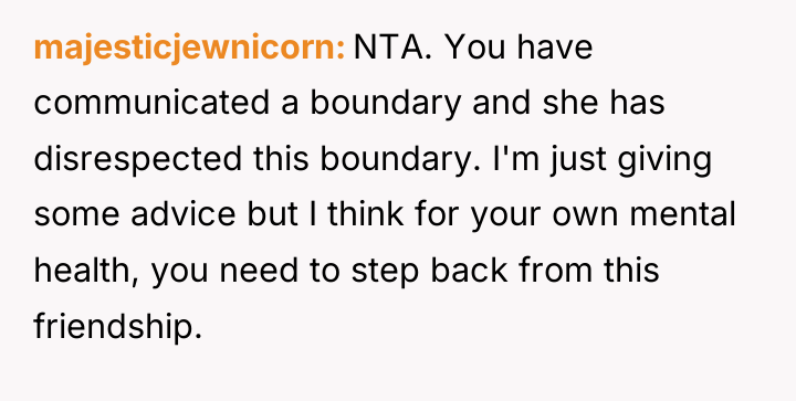 majesticjewnicorn NTA. You have communicated a boundary and she has...