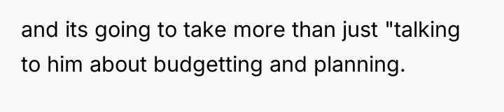 and its going to take more than just "talking to...