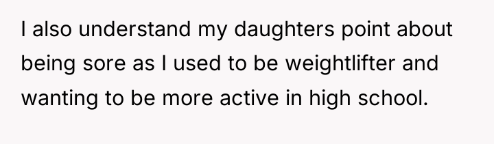 I also understand my daughters point about being sore as...