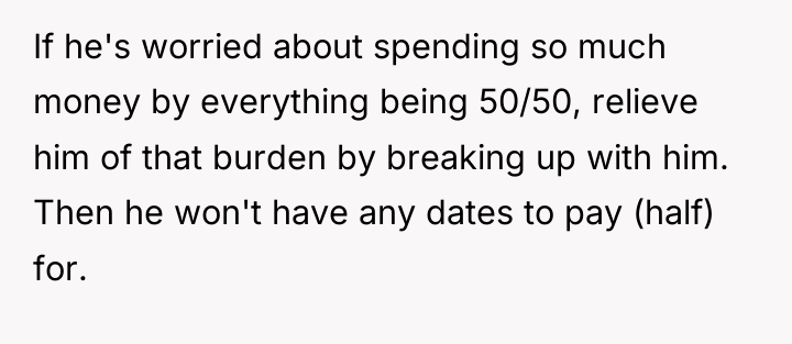 If he's worried about spending so much money by everything...
