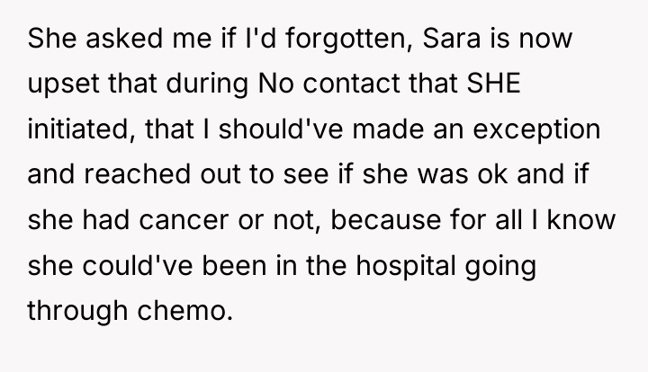 She asked me if I'd forgotten, Sara is now upset...