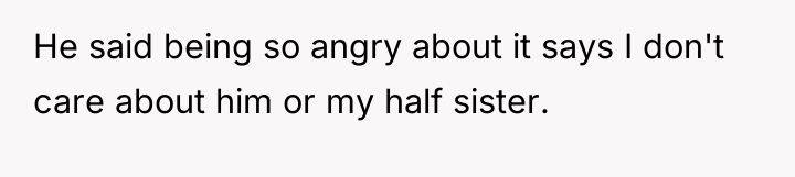 He said being so angry about it says I don't...