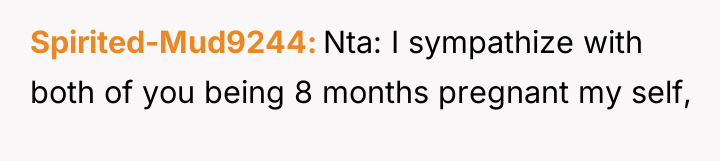 Spirited-Mud9244 Nta: I sympathize with both of you being 8...