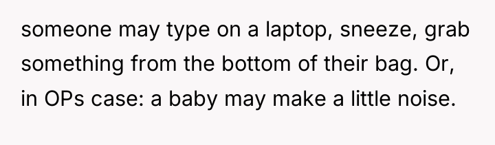 someone may type on a laptop, sneeze, grab something from...