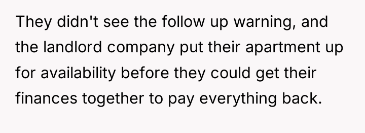 They didn't see the follow up warning, and the landlord...