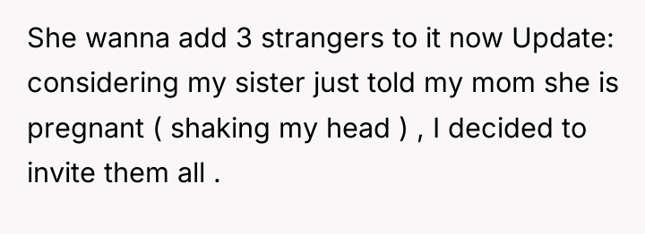 She wanna add 3 strangers to it now Update: considering...