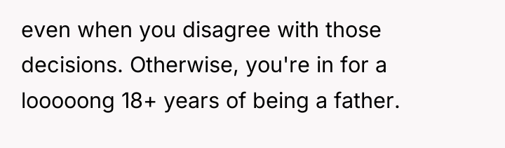 even when you disagree with those decisions. Otherwise, you're in...