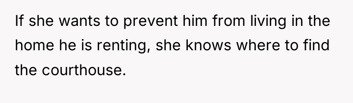 If she wants to prevent him from living in the...