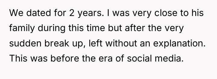 We dated for 2 years. I was very close to...