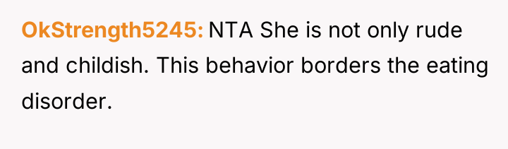 OkStrength5245 NTA She is not only rude and childish. This...