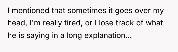 I mentioned that sometimes it goes over my head, I'm...