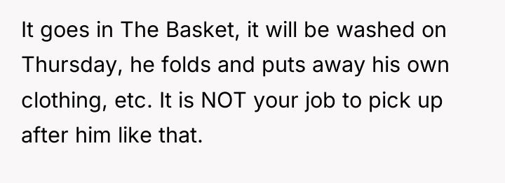 It goes in The Basket, it will be washed on...
