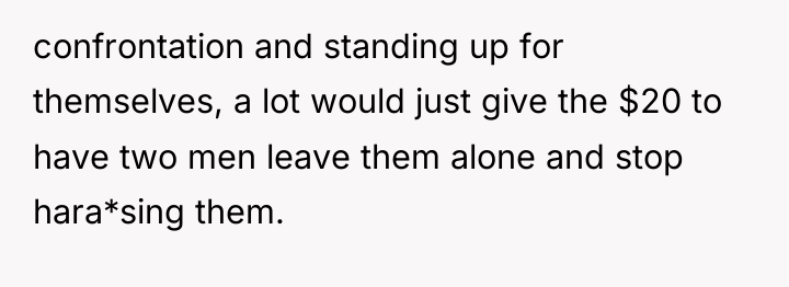 confrontation and standing up for themselves, a lot would just...