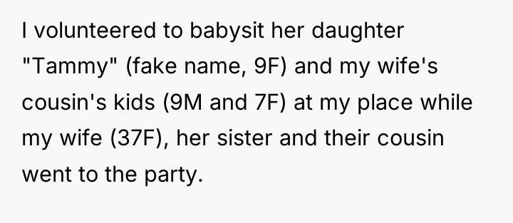 I volunteered to babysit her daughter "Tammy" (fake name, 9F)...